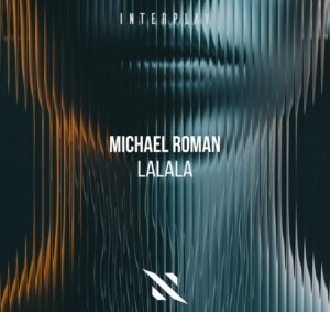 Michael Roman - Lalala [ITP439]