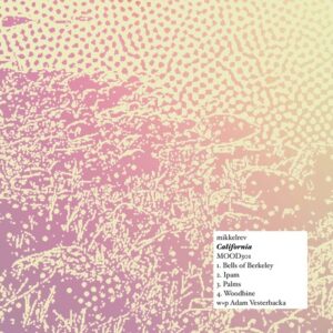 Mikkelrev - California [MOOD301]