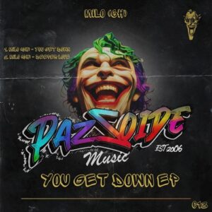 Milo (CH) - You Get Down [PM014]