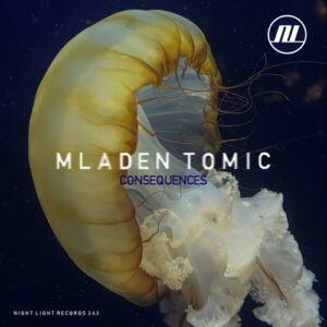 Mladen Tomic - Consequences EP [NLD243]