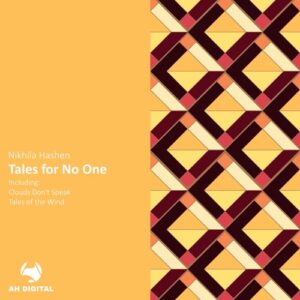 Nikhila Hashen - Tales for No One [AHD547]