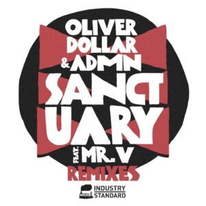 Oliver Dollar, Mr. V, ADMN - Sanctuary (Remixes) [IS028XD]