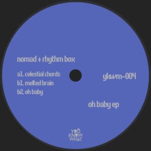Rhythm Box, Nomad (MX) - Oh Baby [YKWM004]