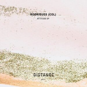 Rodrigues (COL) - Attitude EP [DM521]