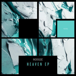 Rossie - Heaven EP [FG701]