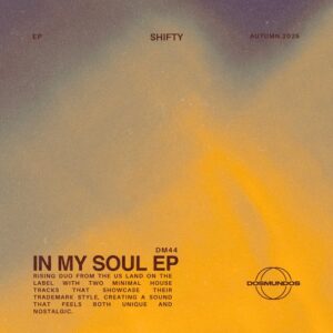 SHIFTY (US) - In My Soul EP [DM44]