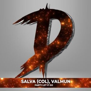 Salva (COL), Valmun - Party Let It Go [DM716]