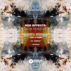 Sera De Villalta, Red Effects - Latin Fever EP [UNI303]