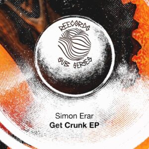 Simon Erar - Get Crunk EP [REESS017]