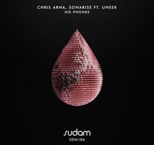 Sonarise, Chris Arna - No Phones [SDM186]