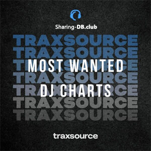 Traxsource Most Wanted Djs Chart Top Tracks December 2025