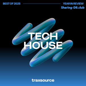 Traxsource Top 200 Tech House of 2025