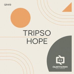 Tripso - Hope [Q419]Tripso - Hope [Q419]