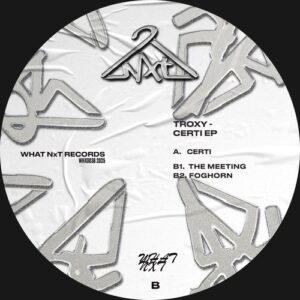 Troxy - Certi EP [WHXD038]