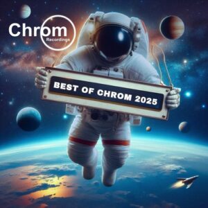 VA - Best of CHROM 2025 [CHROMCOMP09]