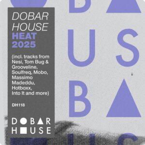 VA - Dobar House Heat 2025 [DH118]