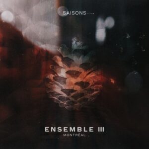 VA - Ensemble III • Montréal [SAISONSVA04]