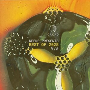 VA - KEENE Pres. Best Of Cacao 2025 [CAO094]