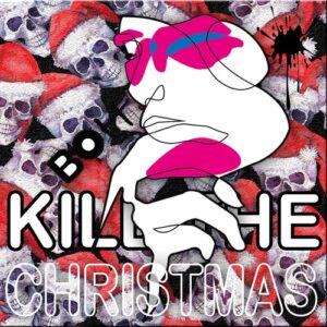 VA - Kill The Christmas [BOH152]