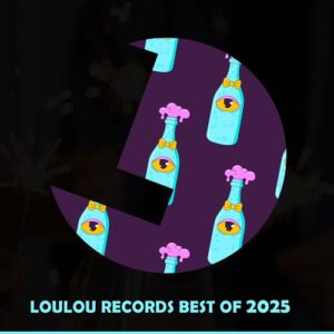 VA - Loulou records Best Of 2025 [LLRBO2025]