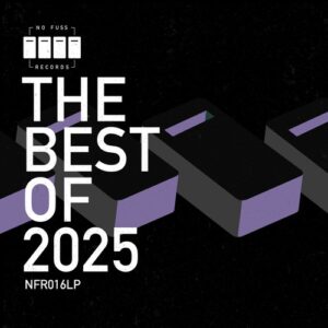 VA - No Fuss Records The Best Of 2025 [NFR016LP]