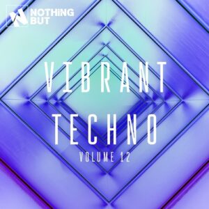 VA - Nothing But... Vibrant Techno, Vol. 12 [NBVT12b]