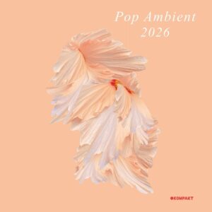 VA - Pop Ambient 2026 [KOMPAKTCD187D]
