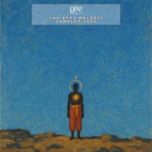 VA - YHV Afro Melodic Sampler 2025 [YHVAM2025A]