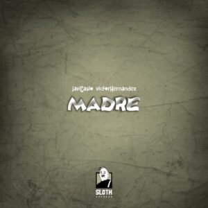 Victor Hernandez, Javi Casio - Madre [SLT6]