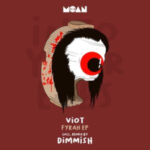 Viot - Fyrah EP [MOAN252]