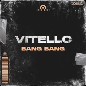 Vitello - Bang Bang [SEQ251]