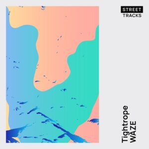 Waze (UK) - Tightrope [WO333]