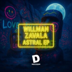 Willman Zavala - Astral EP [DMR510D]