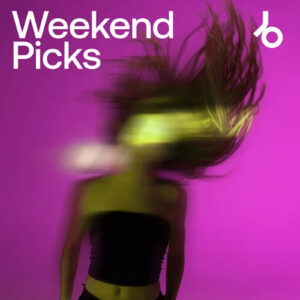 Beatport Weekend Picks House 2026: Week 5