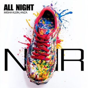 Anza & Misha Klein - All Night [NRHD27]