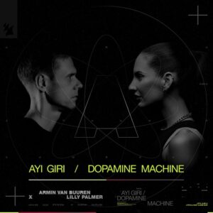 Armin van Buuren & Lilly Palmer - Ayi Giri / Dopamine Machine [ARMAS3620C]