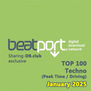 Beatport Top 100 Techno (Peak Time / Driving) January 2026