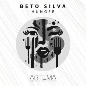 Beto Silva DJ - Hunger [ATR287]