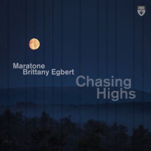 Brittany Egbert & Maratone - Chasing Highs [MM16570]