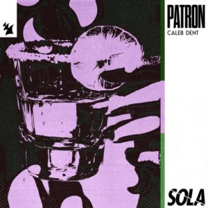 Caleb Dent - Patron [SOLA244]
