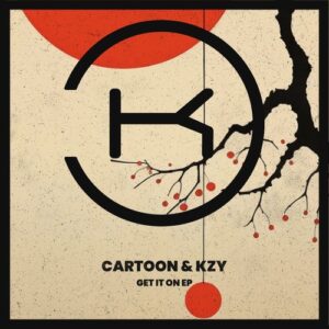 Cartoon, Kzy - Get It On [KLP460]