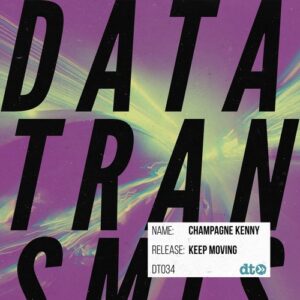 Champagne Kenny - Keep Moving [DT034]