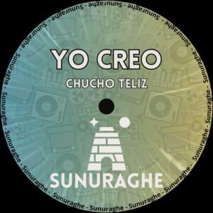 Chucho Teliz - Yo Creo [SNR179]