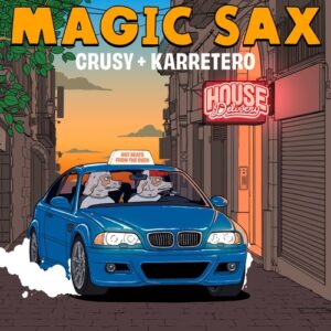 Crusy, Karretero - Magic Sax [HD00401Z]
