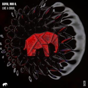 D3FAI - Like A Drug [SA339]