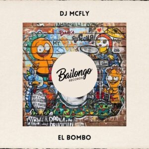 DJ McFly - El Bombo (Extended Mix) [CSDA2948]