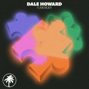 Dale Howard - Funk Rider [HOTC273]