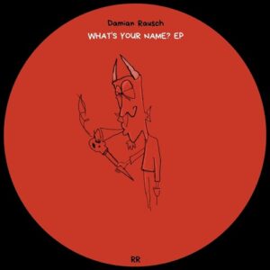 Damian Rausch - What's Your Name [10]