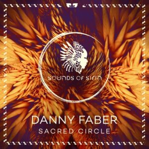 Danny Faber - Sacred Circle [SIRIN140]