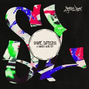 Dateless, SwavВ - Y Sabes Que EP [SL046]